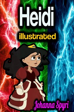 Heidi illustrated (eBook, ePUB) - Spyri, Johanna