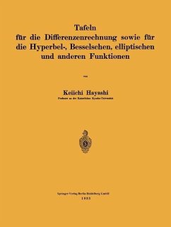 Tafeln für die Differenzenrechnung sowie für die Hyperbel-, Besselschen, elliptischen und anderen Funktionen (eBook, PDF) - Hayashi, Keiichi