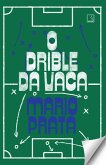 O drible da vaca (eBook, ePUB)