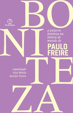 A palavra boniteza na leitura de mundo de Paulo Freire (eBook, ePUB) - Freire, Paulo