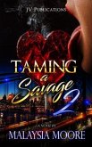 Taming A Savage 2 (eBook, ePUB)