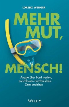 Mehr Mut, Mensch! (eBook, ePUB) - Wenger, Lorenz