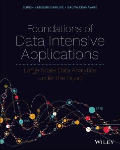 Foundations of Data Intensive Applications (eBook, PDF) - Kamburugamuve, Supun; Ekanayake, Saliya