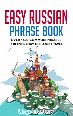 Easy Russian Phrase Book (eBook, ePUB) - Lingo Mastery