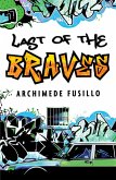 The Last of the Braves (eBook, ePUB) The Last of the Braves (eBook, ePUB)