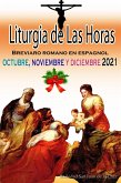 Liturgia de las Horas Breviario romano en español, en orden, todos los días de octubre, noviembre y diciembre de 2021 (eBook, ePUB)