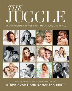The Juggle (eBook, ePUB) - Brett, Samantha; Adams, Steph