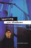 Sparring with Shadows (eBook, ePUB)