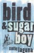 Bird and Sugar Boy (eBook, ePUB) - Bild 1