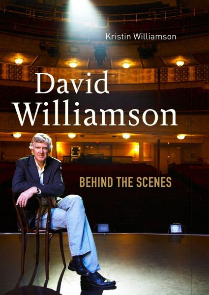 David Williamson: Behind the Scenes (eBook, ePUB) David Williamson: Behind the Scenes (eBook, ePUB)