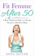 Fit Femme After 50: A Busy Woman's... - Bild 1