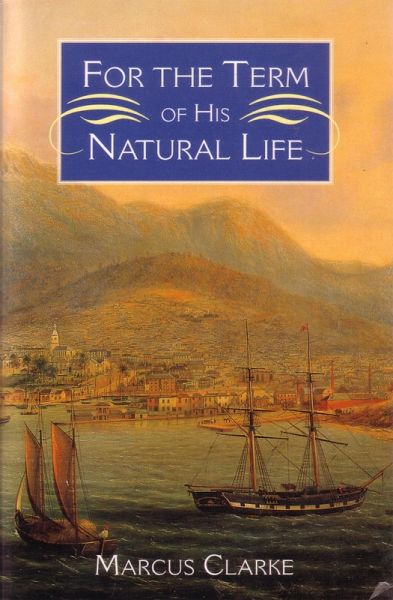 For the Term of his Natural Life (eBook, ePUB)