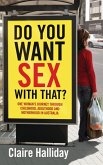 Do You Want Sex With That? (eBook, ePUB)