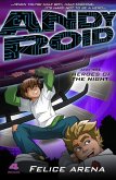 Andy Roid and the Heroes of the Night (eBook, ePUB)