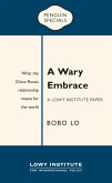 A Wary Embrace: A Lowy Institute Paper: Penguin Special (eBook, ePUB)