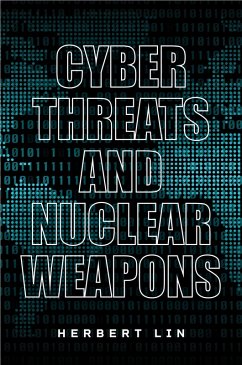 Cyber Threats and Nuclear Weapons (eBook, ePUB) - Lin, Herbert