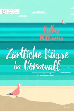Zärtliche Küsse in Cornwall (eBook, ePUB) - Williams, Cathy