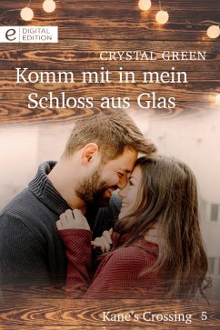 Komm mit in mein Schloss aus Glas (eBook, ePUB) - Green, Crystal