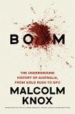 Boom: The Underground History of Australia, from Gold Rush to GFC (eBook, ePUB)