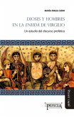 Dioses y hombres en la Eneida de Virgilio (eBook, ePUB) Dioses y hombres en la Eneida de Virgilio (eBook, ePUB)