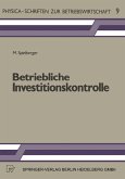 Betriebliche Investitionskontrolle. (eBook, PDF) Betriebliche Investitionskontrolle. (eBook, PDF)