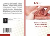 Le choix de la voie d¿accouchement: Un choix éthique