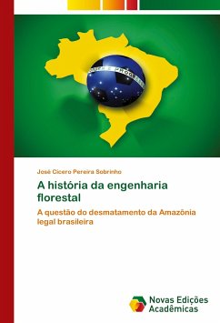 A história da engenharia florestal - Pereira Sobrinho, José Cícero