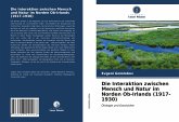 Die Interaktion zwischen Mensch und Natur im Norden Ob-Irlands (1917-1930)