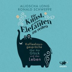 Die Kunst, einen Elefanten zu reiten (MP3-Download) - Long, Aljoscha; Schweppe, Ronald