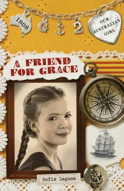 Cover Our Australian Girl: A Friend for Grace (Book 2) (eBook, ePUB)