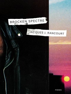 Brocken Spectre (eBook, ePUB) - Rancourt, Jacques J.