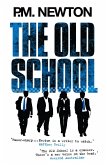 The Old School (eBook, ePUB)