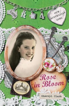 Cover Our Australian Girl: Rose in Bloom (Book 4) (eBook, ePUB)