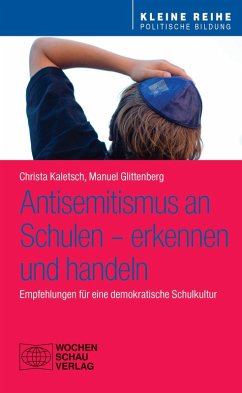 Antisemitismus an Schulen - erkennen und handeln (eBook, PDF) - Kaletsch, Christa; Glittenberg, Manuel