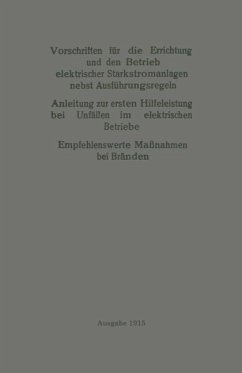 Vorschriften für die Errichtung und den Betrieb elektrischer Starkstromanlagen nebst Ausführungsregeln (eBook, PDF)