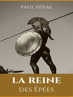 La Reine des Épées (eBook, ePUB) - Féval, Paul