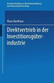Direktvertrieb in der Investitionsgüterindustrie (eBook, PDF)