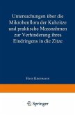 Untersuchungen über die Mikrobenflora der Kuhzitze und praktische Massnahmen zur Verhinderung ihres Eindringens in die Zitze (eBook, PDF)