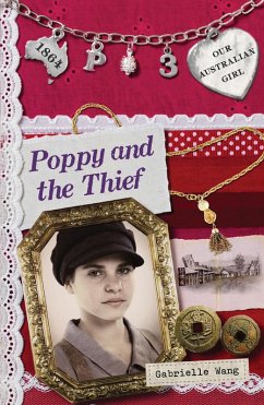 Our Australian Girl: Poppy and the Thief (Book 3) (eBook, ePUB) - Wang, Gabrielle