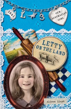 Cover Our Australian Girl: Letty on the Land (Book 3) (eBook, ePUB)