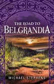 The Road to Belgrandia (eBook, ePUB)