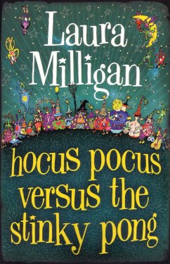 Hocus Pocus Versus the Stinky Pong (eBook, ePUB) - Milligan, Laura