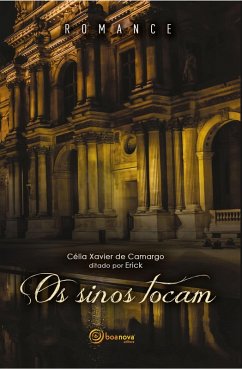 Os Sinos Tocam (eBook, ePUB) - Camargo, Célia Xavier de; Erick