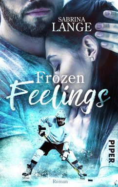 Frozen Feelings - Wenn dein Herz zerbricht (eBook, ePUB) - Lange, Sabrina