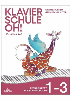 Klavierschule OH! Modul 1-3 - Aae, Johanna