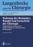 Wahrung des Bestandes, Wandel und Fortschritt der Chirurgie (eBook, PDF)