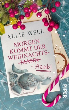 Morgen kommt der Weihnachtsmann-Azubi (eBook, ePUB) - Well, Allie