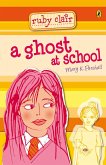 Ruby Clair: A Ghost at School (eBook, ePUB)