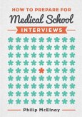 How to Prepare for Medical School Interviews (eBook, ePUB)