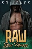 Raw (Raw Heroes, #1) (eBook, ePUB)